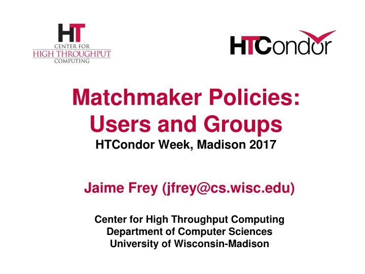 matchmaker policies users and groups htcondor n.w