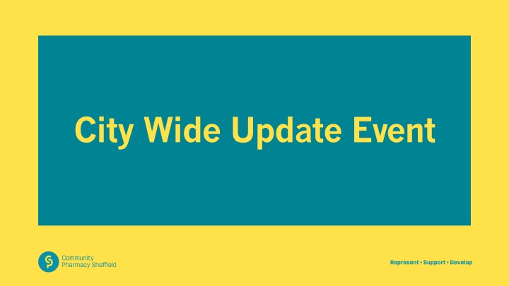 City Wide Update Event Programme Overview