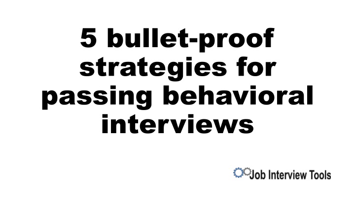 5 bullet proof strategies for passing behavioral n.w