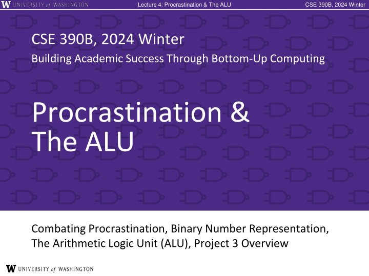 lecture 4 procrastination the alu lecture n.w