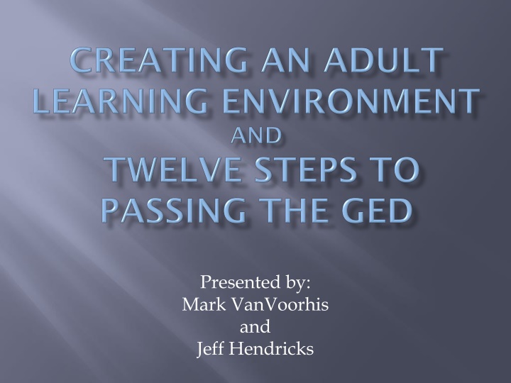 presented by mark vanvoorhis and jeff hendricks n.w