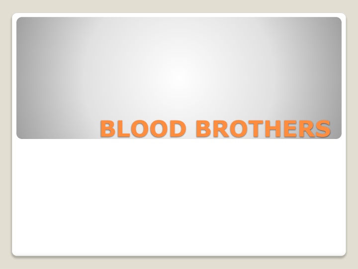 blood brothers n.w
