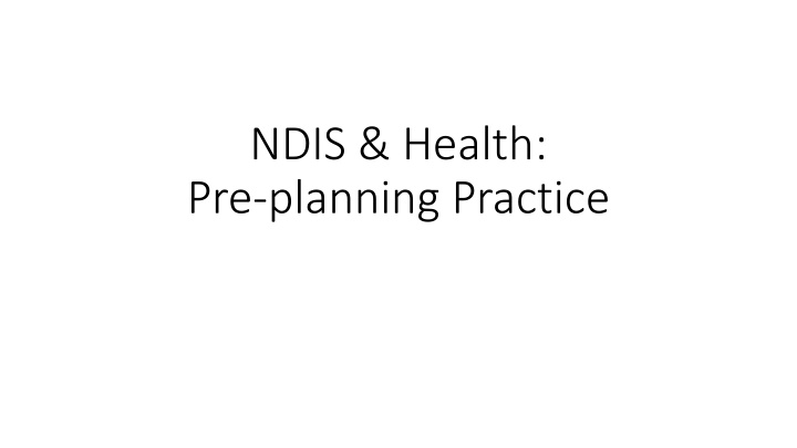 ndis health pre planning practice n.w