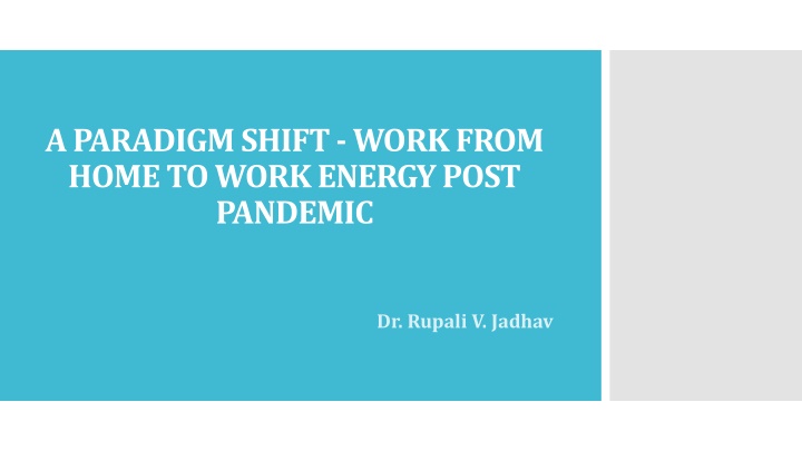 a paradigm shift work from home to work energy n.w