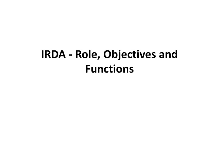 Role and Objectives of IRDA in India's Insurance Industry