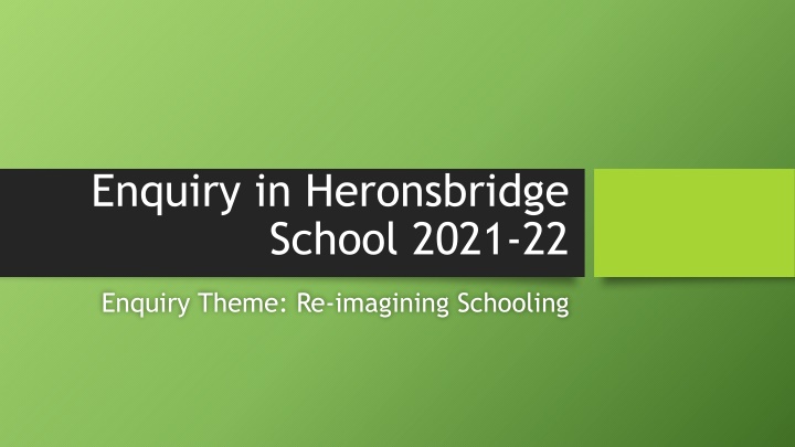 enquiry in heronsbridge school 2021 22 n.w