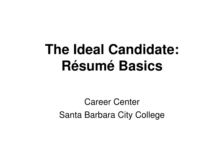 Resume Basics for Career Success at Santa Barbara City College