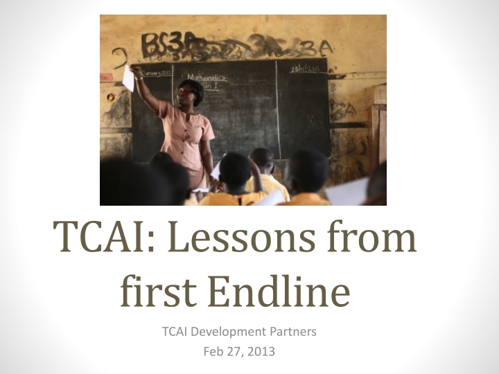 tcai lessons from first endline n.w