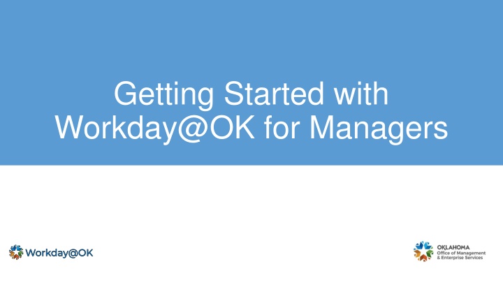 getting started with workday@ok for managers n.w