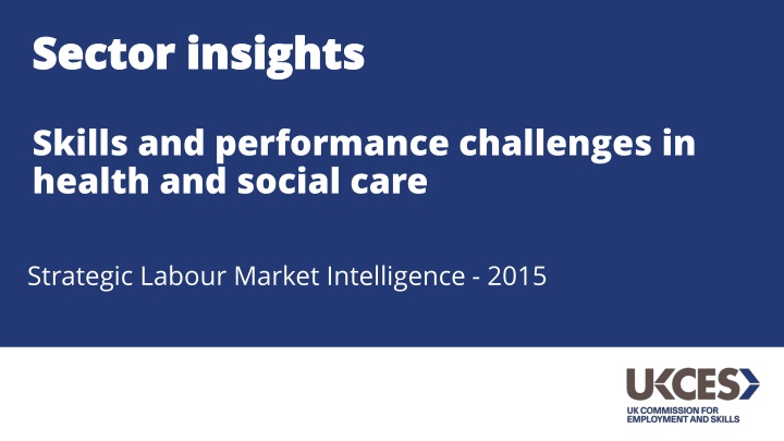 Skills & Challenges in Health and Social Care Sector