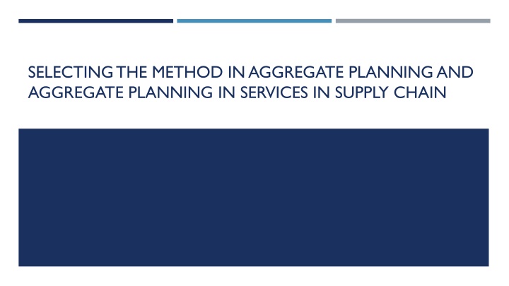Aggregate Planning Methods and Challenges in Supply Chain