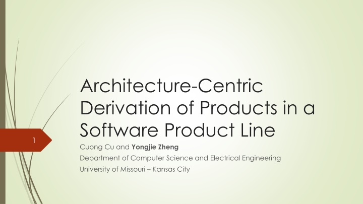 Architecture-Centric Derivation of Products in a Software Product Line