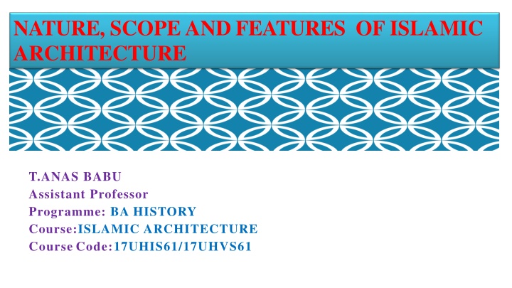 nature scope and features of islamic architecture n.w