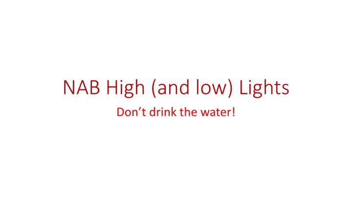 nab high and low lights don t drink the water n.w