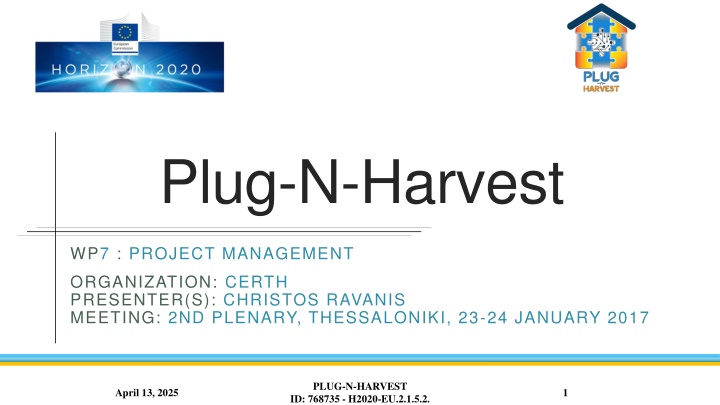 Plug-N-Harvest Project Management Organization