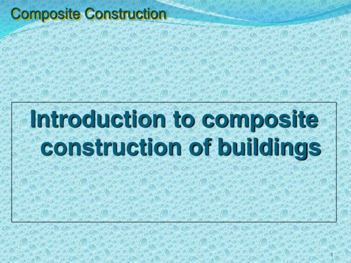 Introduction to Composite Construction of Buildings