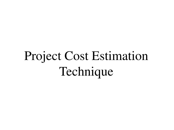 project cost estimation technique n.w