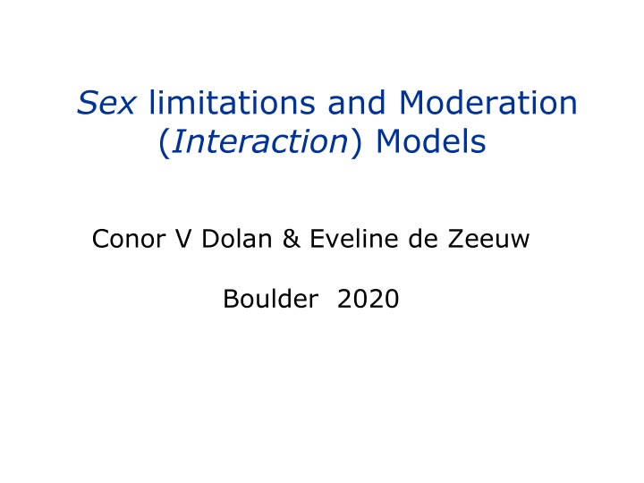 sex limitations and moderation interaction models n.w