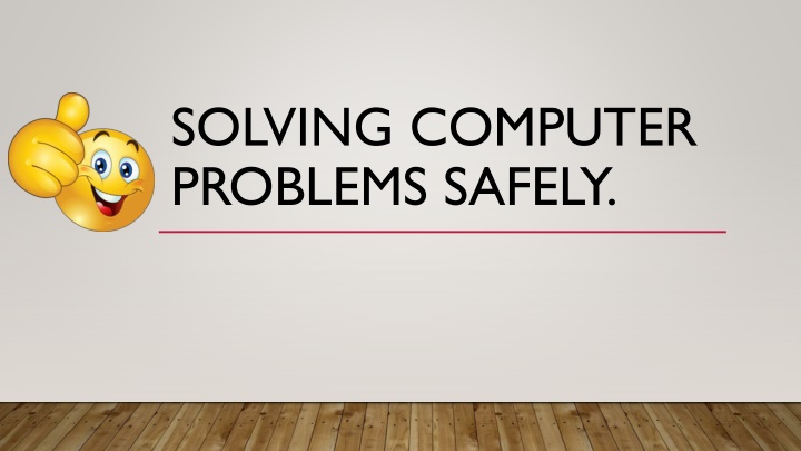 Safety Tips for Handling Computer Problems