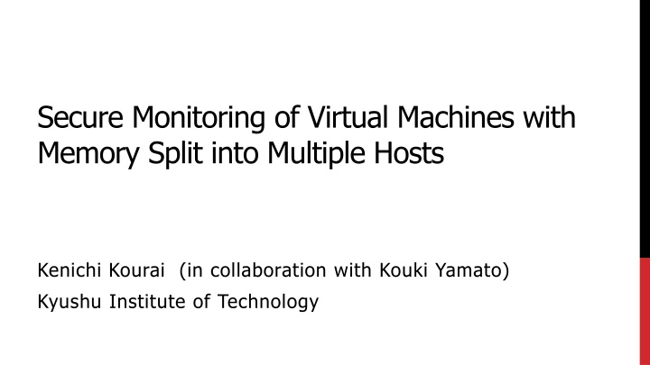 secure monitoring of virtual machines with memory n.w