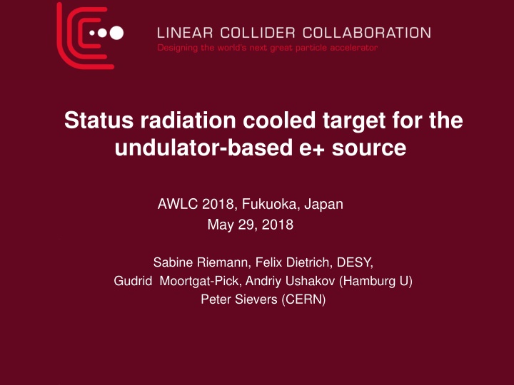 status radiation cooled target for the undulator n.w