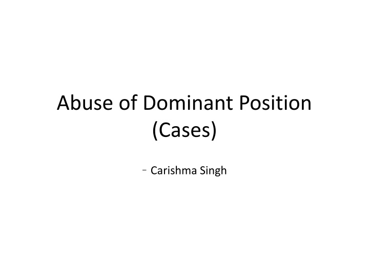 abuse of dominant position cases n.w