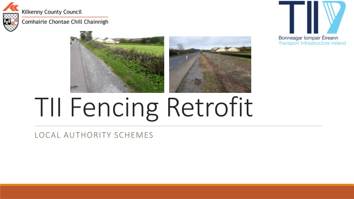 TII Fencing Retrofit for Local Authority Schemes