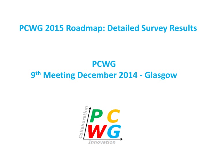 pcwg 2015 roadmap detailed survey results n.w