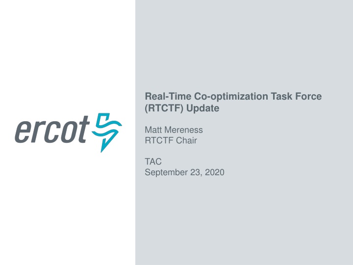 real time co optimization task force rtctf update n.w