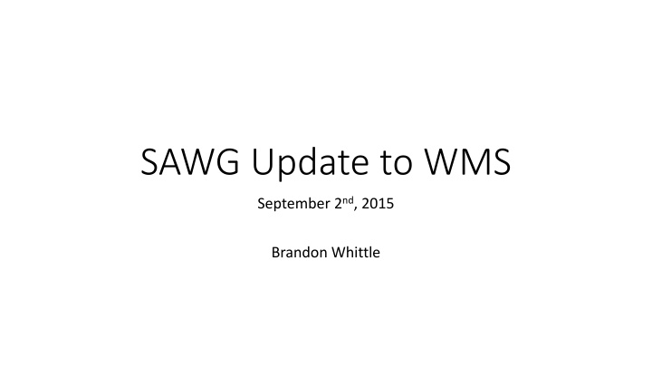 sawg update to wms n.w
