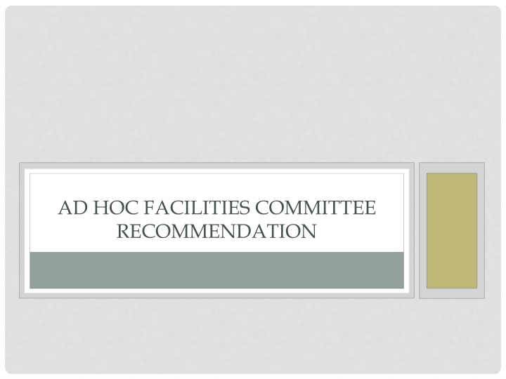 ad hoc facilities committee recommendation n.w