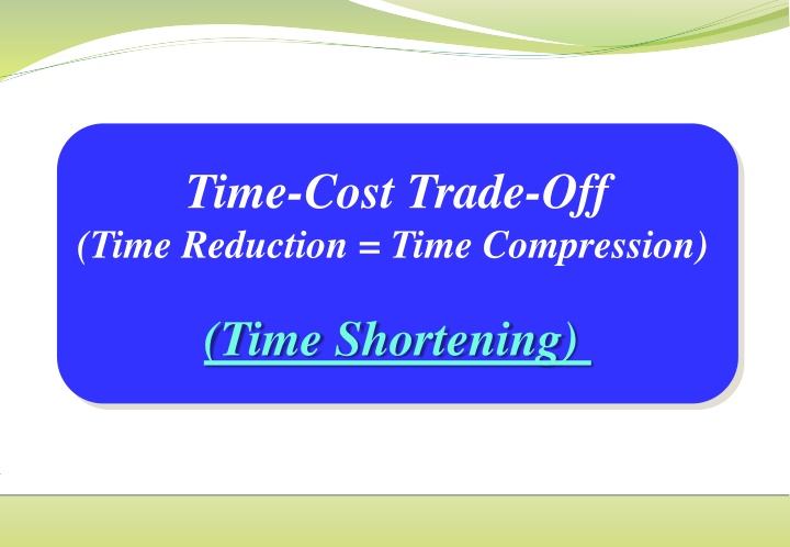 time cost trade off time reduction time n.w