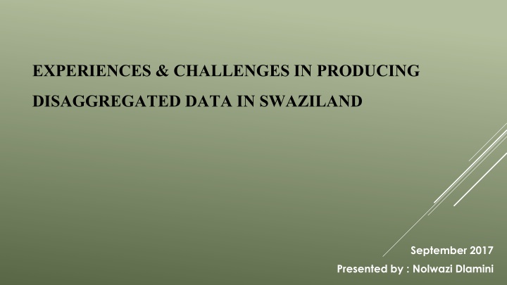 experiences challenges in producing disaggregated n.w