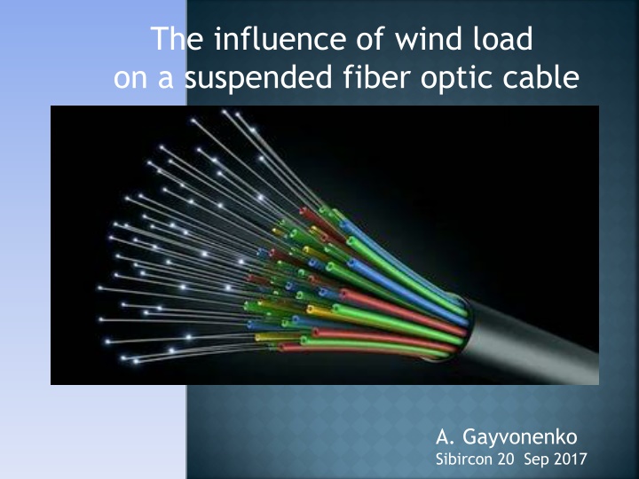 the influence of wind load on a suspended fiber n.w