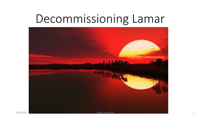 Transition Plan for Decommissioning Lamar Server
