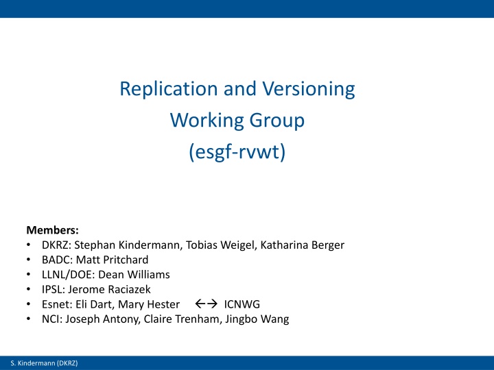 Replication and Versioning Working Group Overview
