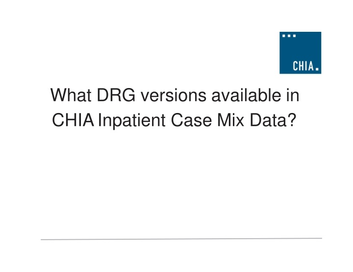 what drg versions available in chiainpatient case n.w