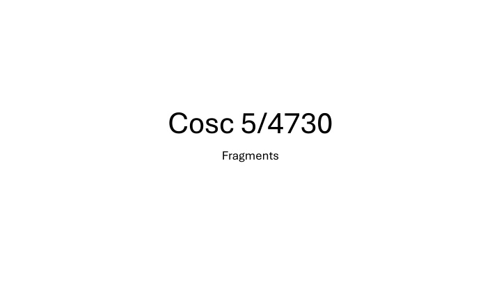 cosc5 4730 fragments n.w
