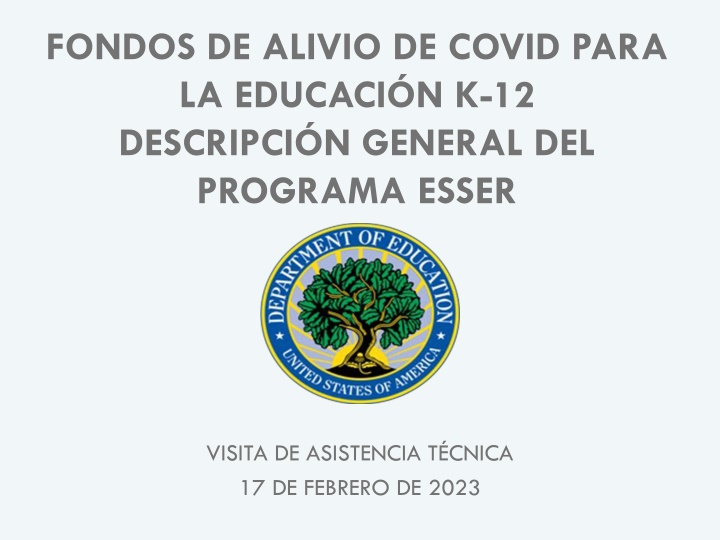 Overview of COVID Relief Funds for K-12 Education Programs ESSER & ARP ESSER