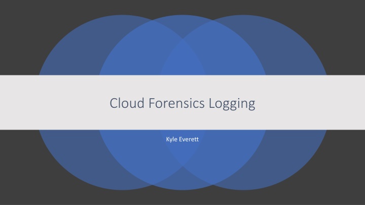 Cloud Forensics and Logging Research Journey