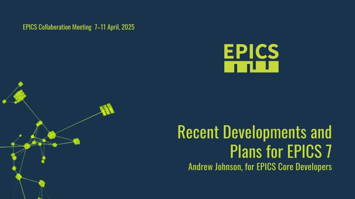 EPICS 7 Recent Developments and Plans