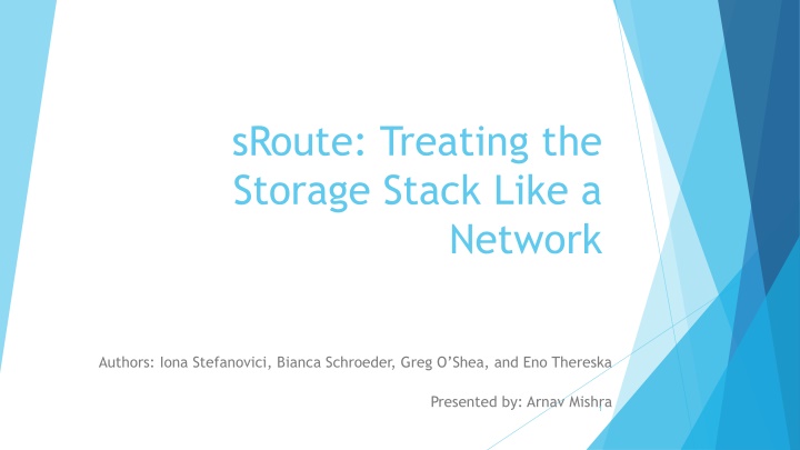 sroute treating the storage stack like a n.w