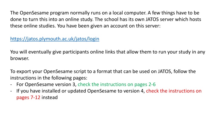 the opensesame program normally runs on a local n.w
