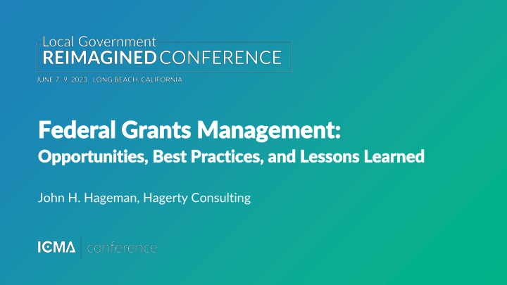 Federal Grants Management: Opportunities, Best Practices, and Lessons Learned