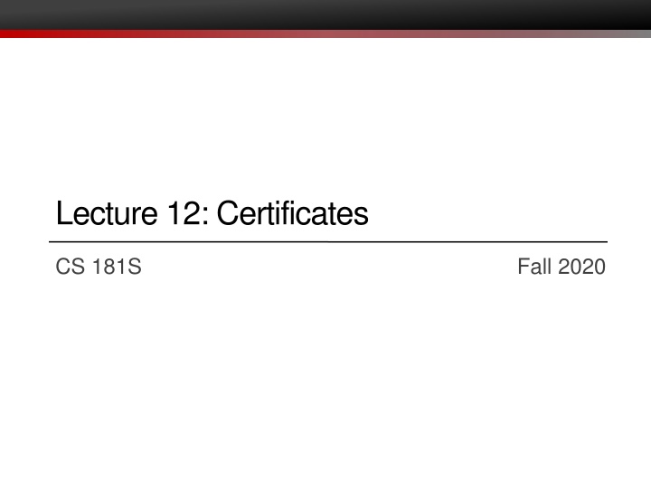 lecture 12 certificates n.w
