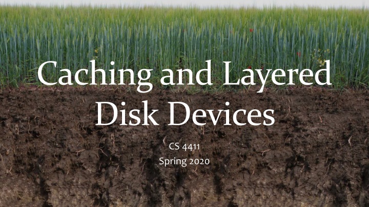 caching and layered disk devices n.w