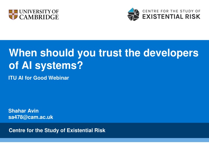 Trusting Developers of AI Systems: When and How?