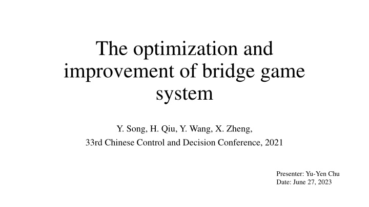 the optimization and improvement of bridge game n.w
