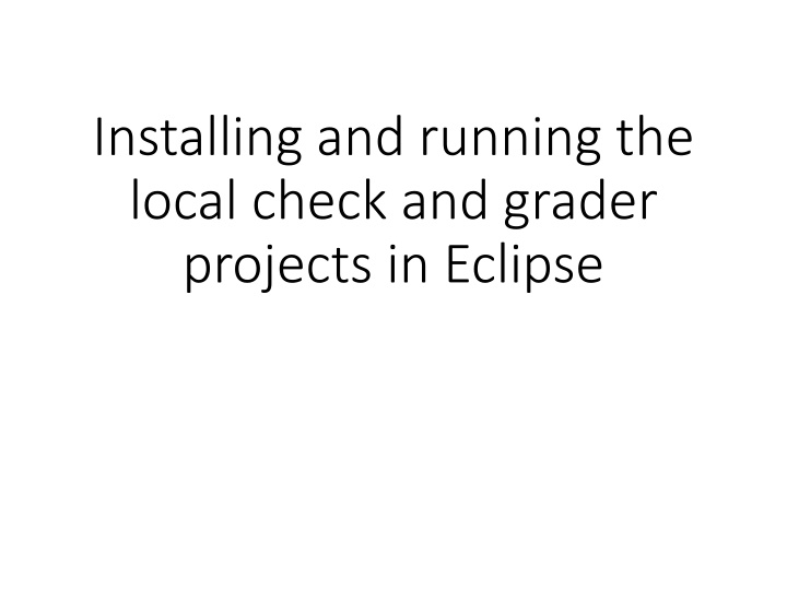 installing and running the local check and grader n.w