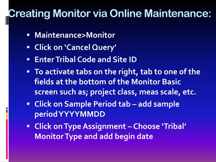 creating monitor via online maintenance n.w